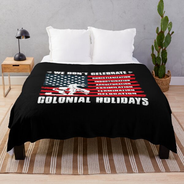 Item preview, WE DON'T CELEBRATE COLONIAL HOLIDAYS designed and sold by Balll130.