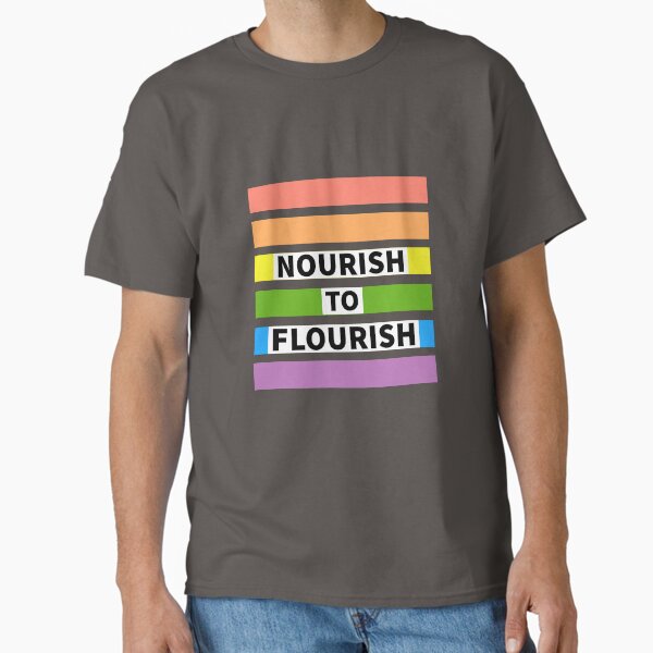 Item preview, NOURISH TO FLOURISH T Shirt..  designed and sold by Sulaiteen.