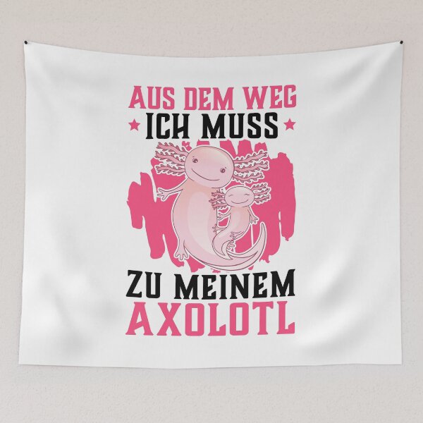 Artikelvorschau, Axolotl aus dem Weg Amphibie Besitzer Spruch entworfen und verkauft von madgrfx.