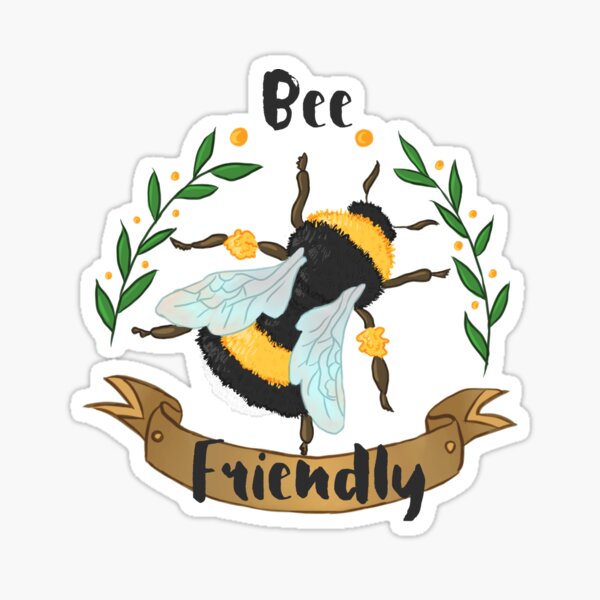Bee Friendly Sticker