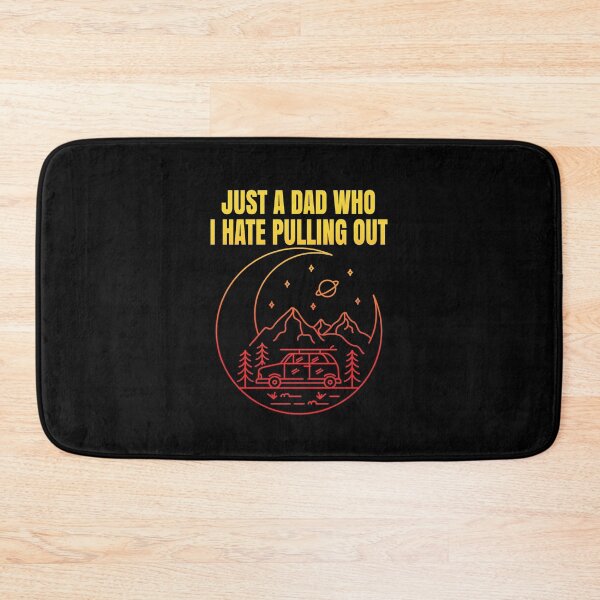 Item preview, Just A Dad Who Hates Pulling Out designed and sold by ELAB27.