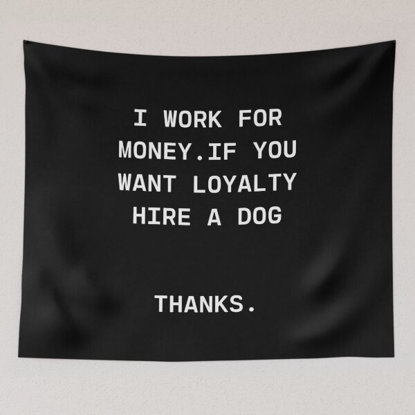 Item preview, I work for money designed and sold by Gotafeeling.