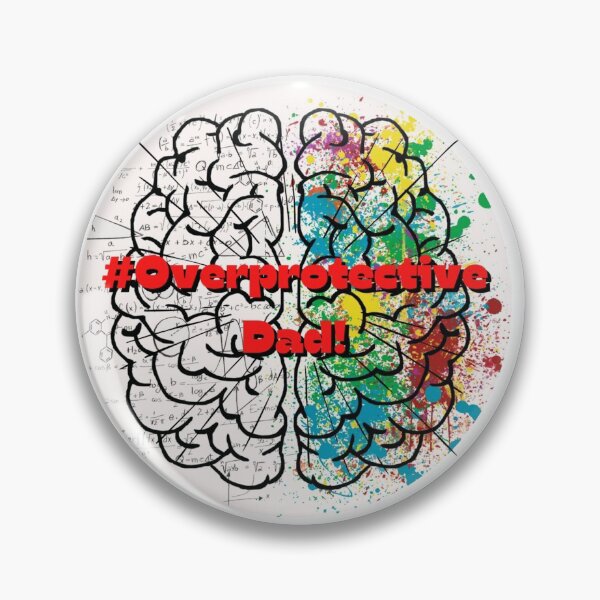Item preview, # Overprotective Dad Art: Father's day Edition  designed and sold by mindmaster007.