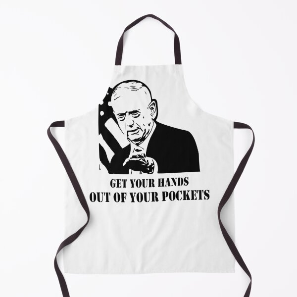 Item preview, General Mad Dog Mattis Get Your Hands Out Of Your Pockets designed and sold by LaurenElin.