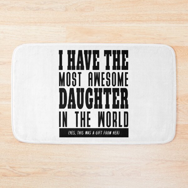 Item preview, The Most Awesome Daughter, Father's Day Gift, Father's Day Tee , Fathers Day Gifts From A Daughter designed and sold by Lam Assia.
