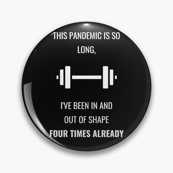 Item preview, This Pandemic Is So Long | Black | Pandemic | Coronavirus | Lockdown | Quarantine | Weights | New Normal |  designed and sold by itsokaybyme.