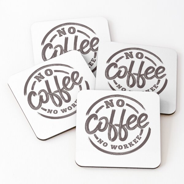 Item preview, No Coffee, No Workee | Coffee Humor designed and sold by ozumdesigns.