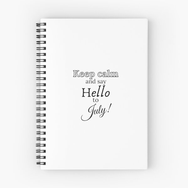 Item preview, Keep Calm And Say Hello July designed and sold by WearYourMood.