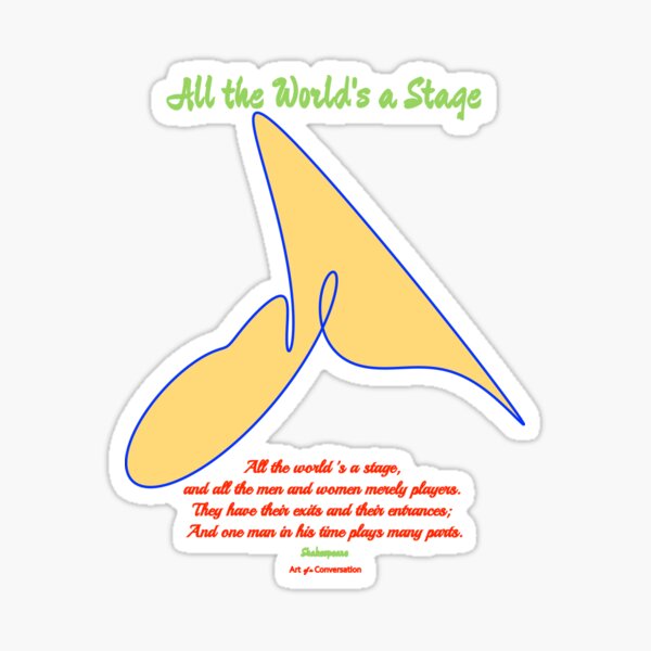 All the World's a Stage Sticker