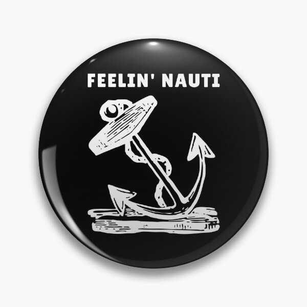 Artikelvorschau, Lustiges Boot: Feelin Nauti Segelboot Humor entworfen und verkauft von TKsTees.