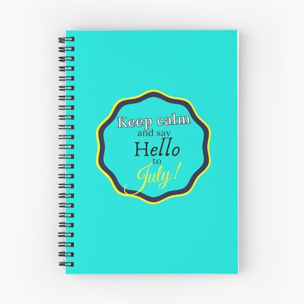 Item preview, Keep Calm And Say Hello July designed and sold by WearYourMood.
