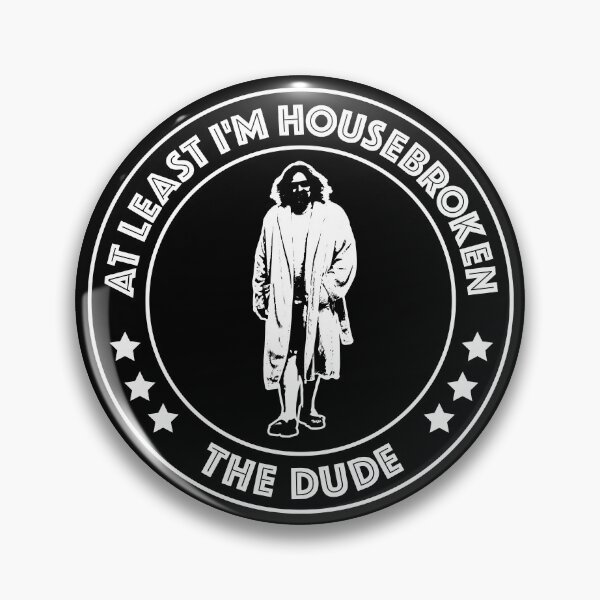 Item preview, Big Lebowski - At Least I'm Housebroken designed and sold by IfDesignGroup.