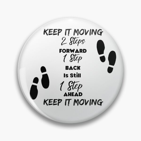 Item preview, Two Steps Forward Keep It Moving designed and sold by 52andretired.