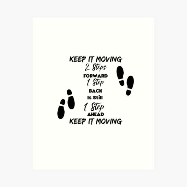 Item preview, Two Steps Forward Keep It Moving designed and sold by 52andretired.