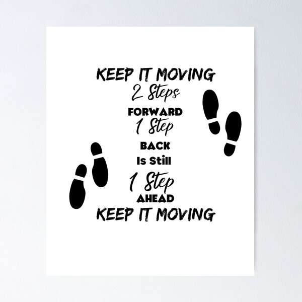 Item preview, Two Steps Forward Keep It Moving designed and sold by 52andretired.
