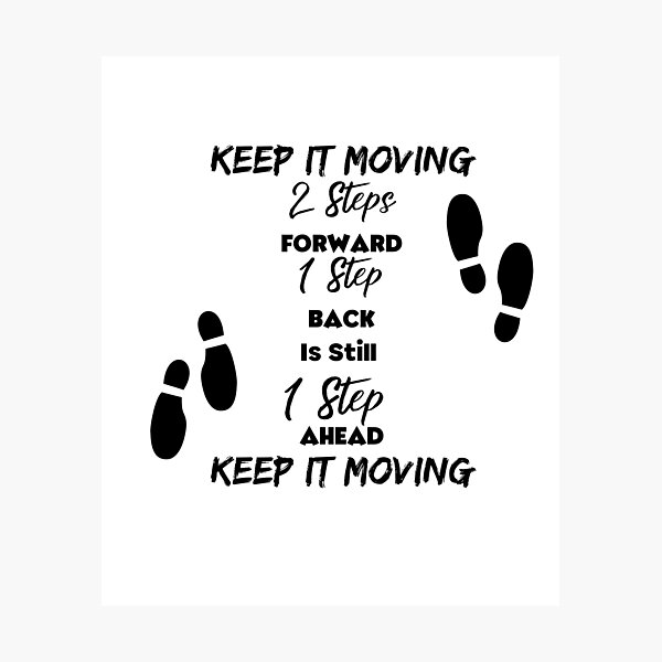 Item preview, Two Steps Forward Keep It Moving designed and sold by 52andretired.
