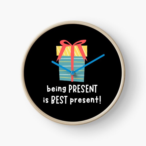 Item preview, Being PRESENT is The BEST present! | Positive & Uplifting designed and sold by RonVivero.