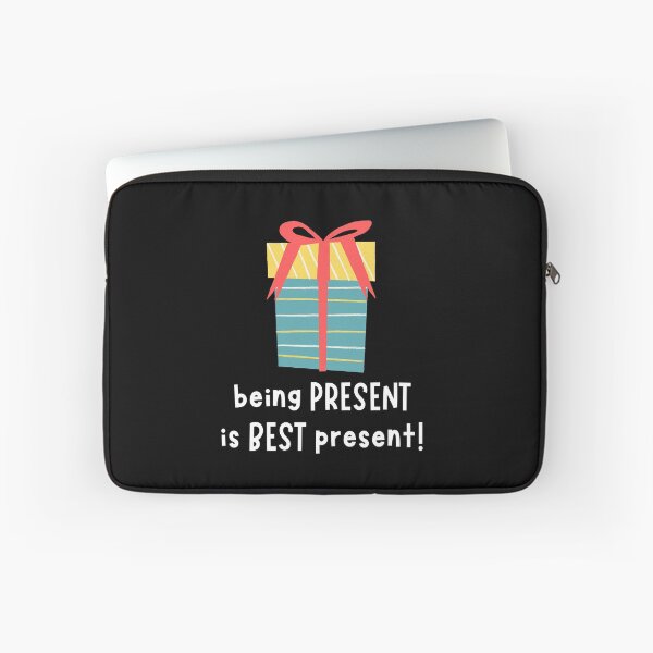 Item preview, Being PRESENT is The BEST present! | Positive & Uplifting designed and sold by RonVivero.