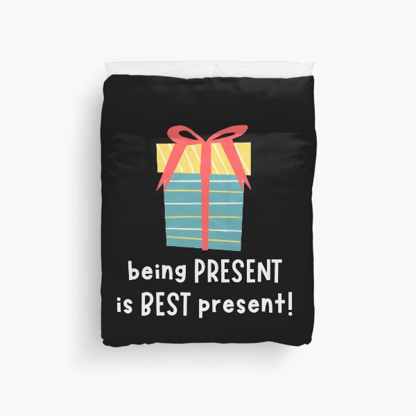 Item preview, Being PRESENT is The BEST present! | Positive & Uplifting designed and sold by RonVivero.