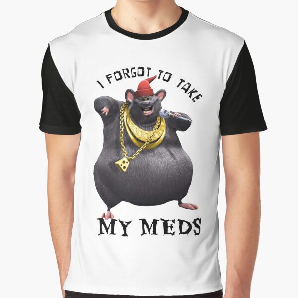 Biggie Cheese i forgot to take my meds Poster for Sale by freakydutchkid