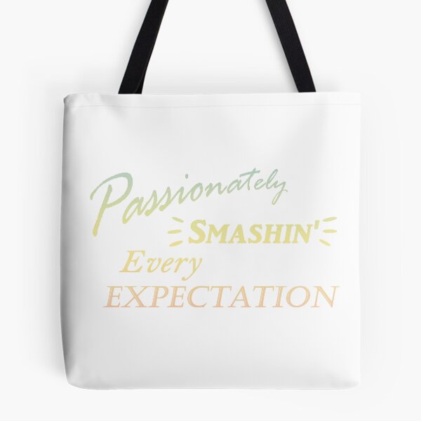 Item preview, Passionately Smashing Every Expectaion designed and sold by EpicAssassin.