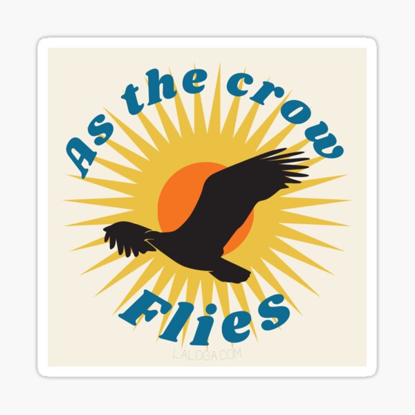 as the crow flies Sticker