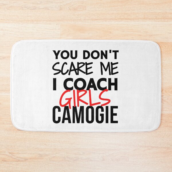 Item preview, You don't scare me I coach girls camogie designed and sold by TheGreenGoat.