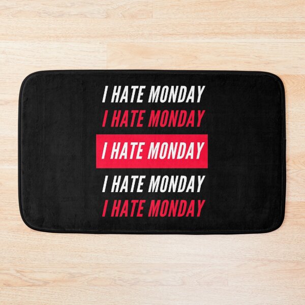 Item preview, I Hate Monday White designed and sold by Wagdy-online.