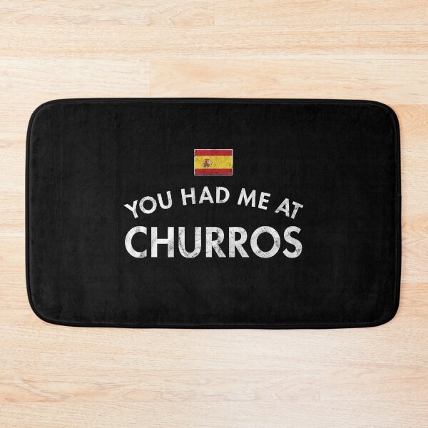 Item preview, You Had Me At Churros designed and sold by twHistory.