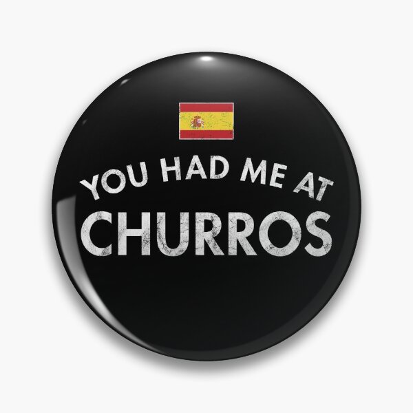 Item preview, You Had Me At Churros designed and sold by twHistory.