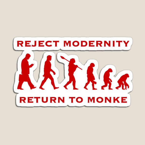 Item preview, Reject modernity, return to monke (2) designed and sold by DotorEaon.