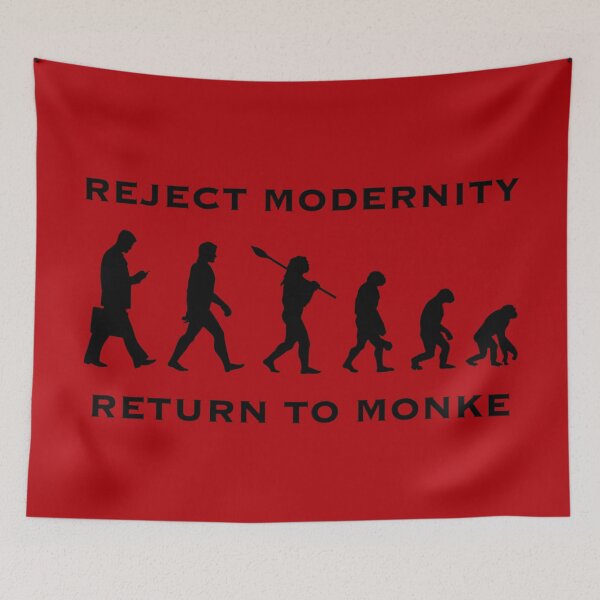 Item preview, Reject modernity, return to monke (4) designed and sold by DotorEaon.