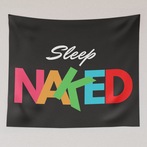 Item preview, Sleep Naked designed and sold by mcxgr.