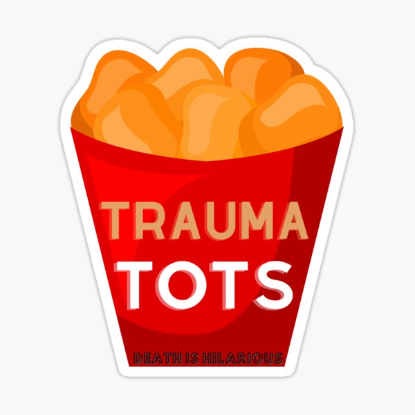 Trauma Tots (transparent) Sticker