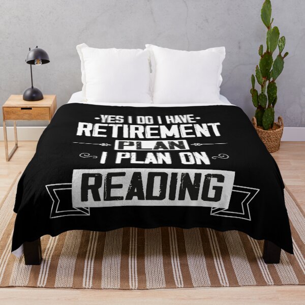 Item preview, Yes I Do I Have Retirement Plan On Reading, Funny Plan For Retired Reader Dad, Great Gift Idea designed and sold by Rassitni.