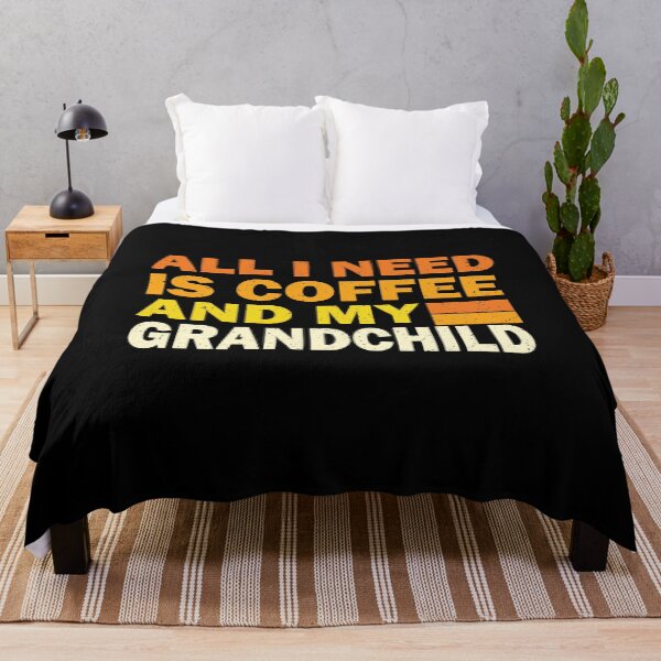 Item preview, All I Need Is Coffee And My Grandchild | Creative  Grandchild designed and sold by YAHIA-14.