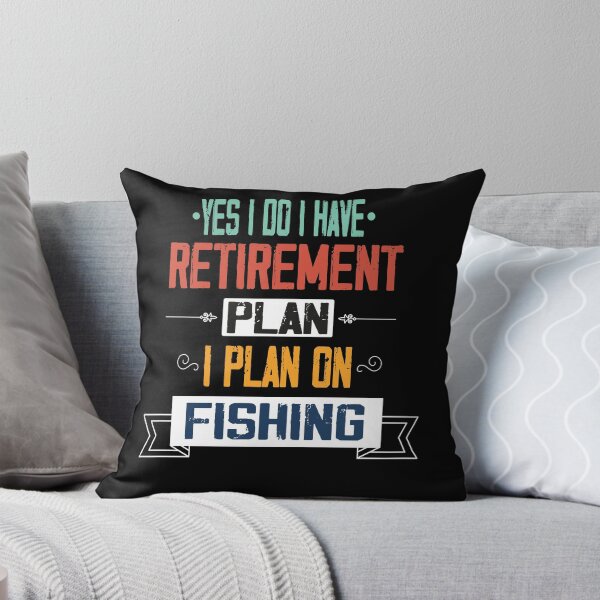 Item preview, Yes I Do I Have Retirement Plan I Plan On Fishing, Best Fishing Fisher Retired Dad, Funny Retireent Plan For Dad designed and sold by Rassitni.