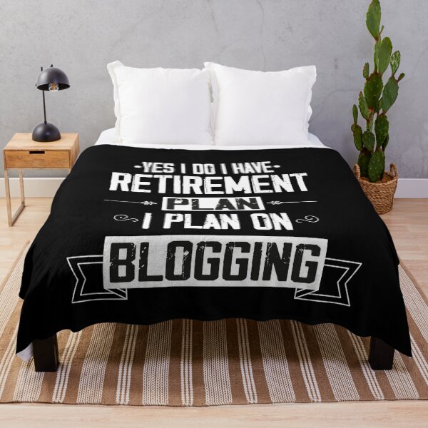 Item preview, Yes I Do I Have Retirement Plan I Plan On Blogging, Blogger Tee, Best Blogger Dad, Retirement Plan Gift Idea designed and sold by Rassitni.