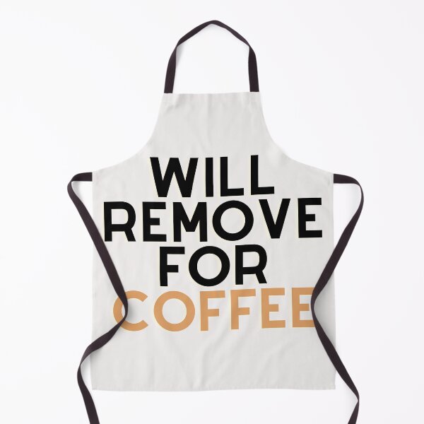 Item preview, Will Remove For Coffee designed and sold by Chanchane Store.