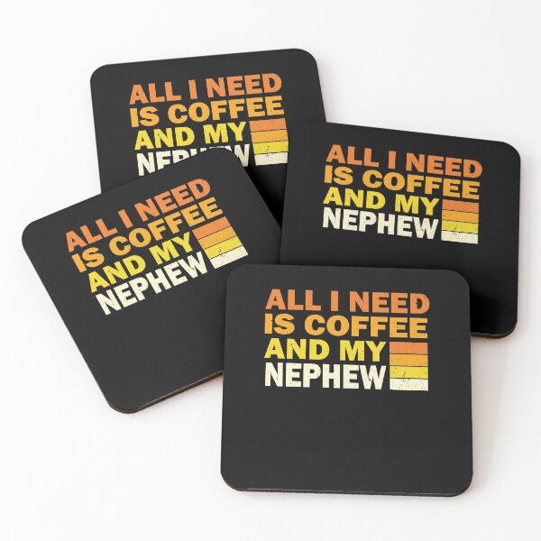 Item preview, All I Need Is Coffee And My Nephew | Creative  Nephew designed and sold by YAHIA-14.