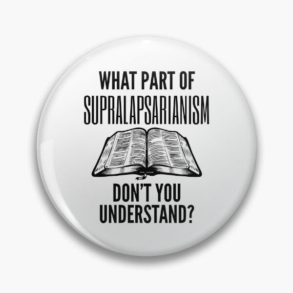 Artikelvorschau, Funny Supralapsarianism Theology Quote entworfen und verkauft von HalpinDesign.