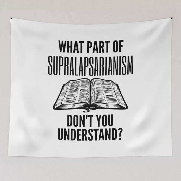 Item preview, Funny Supralapsarianism Theology Quote designed and sold by HalpinDesign.