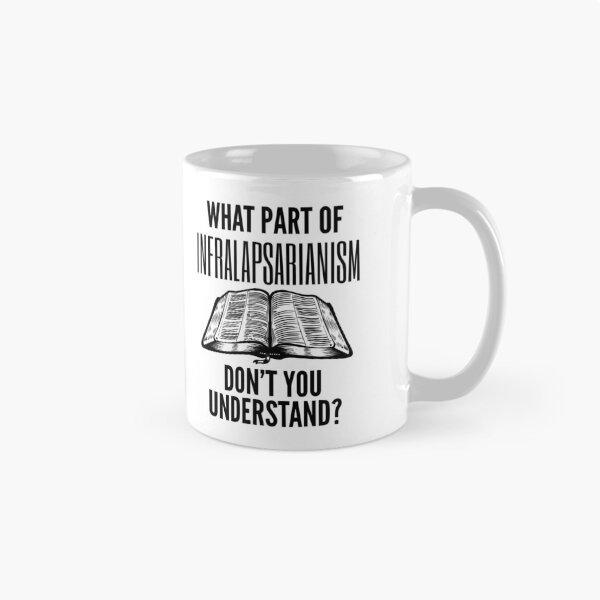 Aperçu de l'œuvre Funny Infralapsarianism Theology Quote créée et vendue par HalpinDesign.