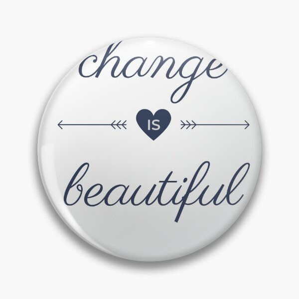 Item preview, Change is beautiful, black letters designed and sold by AbiLeads.