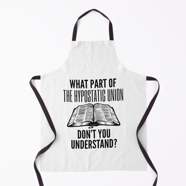 Artikelvorschau, Funny Hypostatic Union Theology Quote entworfen und verkauft von HalpinDesign.