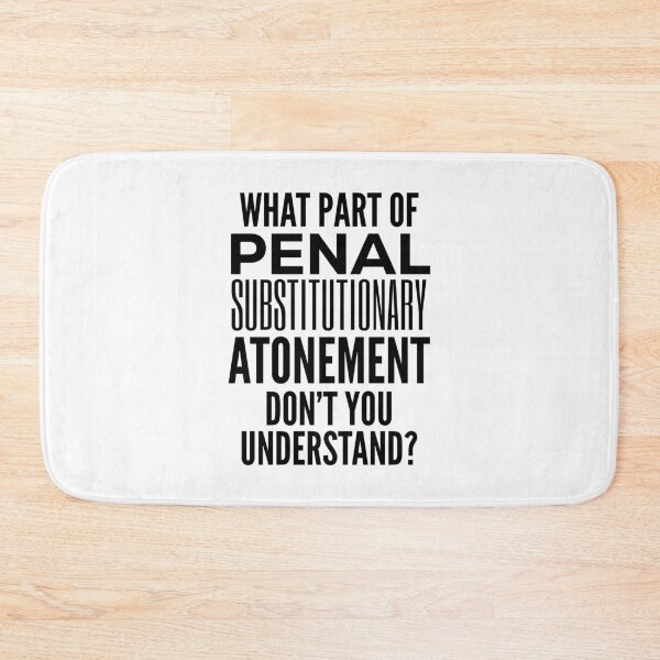 Item preview, Funny Atonement Theology Quote designed and sold by HalpinDesign.