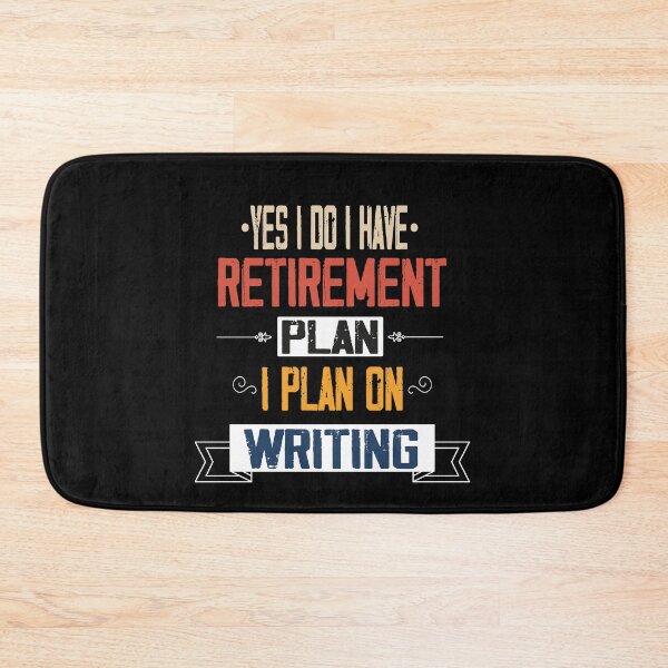 Item preview, Yes I Do I Have Retirement Plan I Plan On Writing, Retirement Dad Plan, Gift For A Love Reading Dad designed and sold by Rassitni.