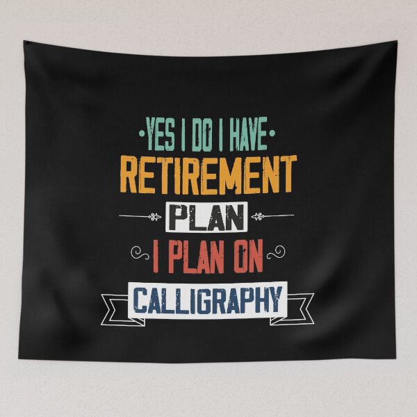 Item preview, of Yes I Do I Have Retirement Plan I Plan On Calligraphy, Retirement Mom Plan, Gift Idea For Retired Mother designed and sold by Rassitni.