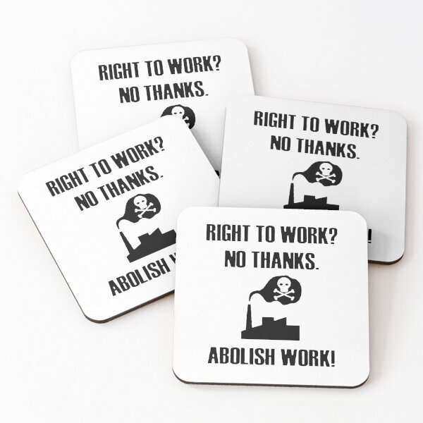 Item preview, Abolish Work! designed and sold by OurWorldTree.