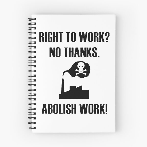 Item preview, Abolish Work! designed and sold by OurWorldTree.